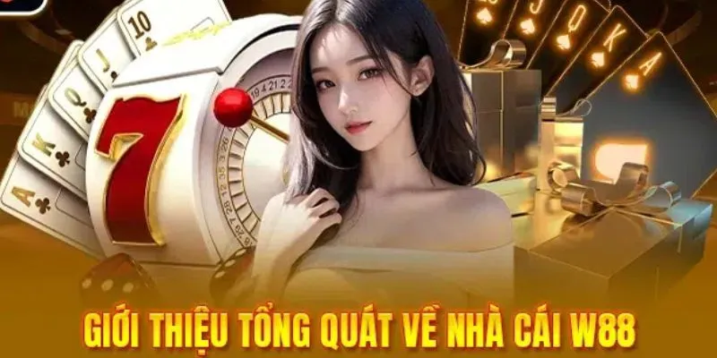 Giới thiệu tổng quát về nhà cái W88