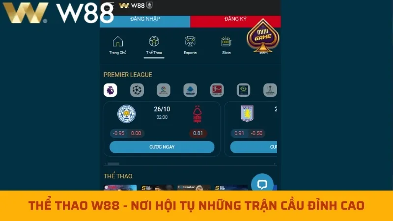 Thể thao W88 - Nơi hội tụ những trận cầu đỉnh cao